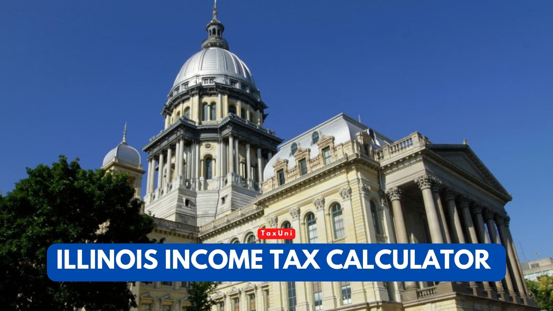 Illinois Income Tax Calculator 2023 2024