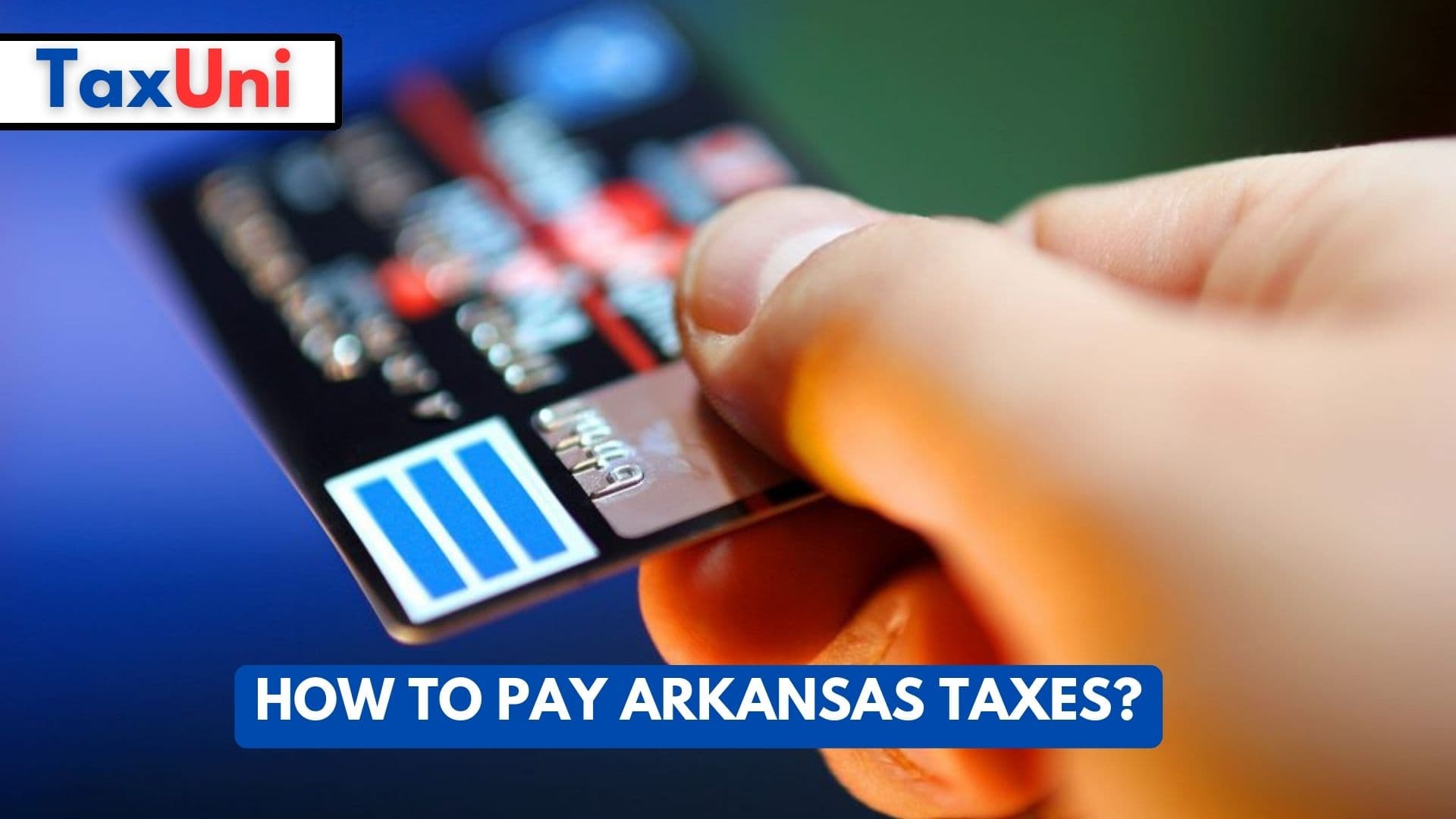 How to Pay Arkansas Taxes