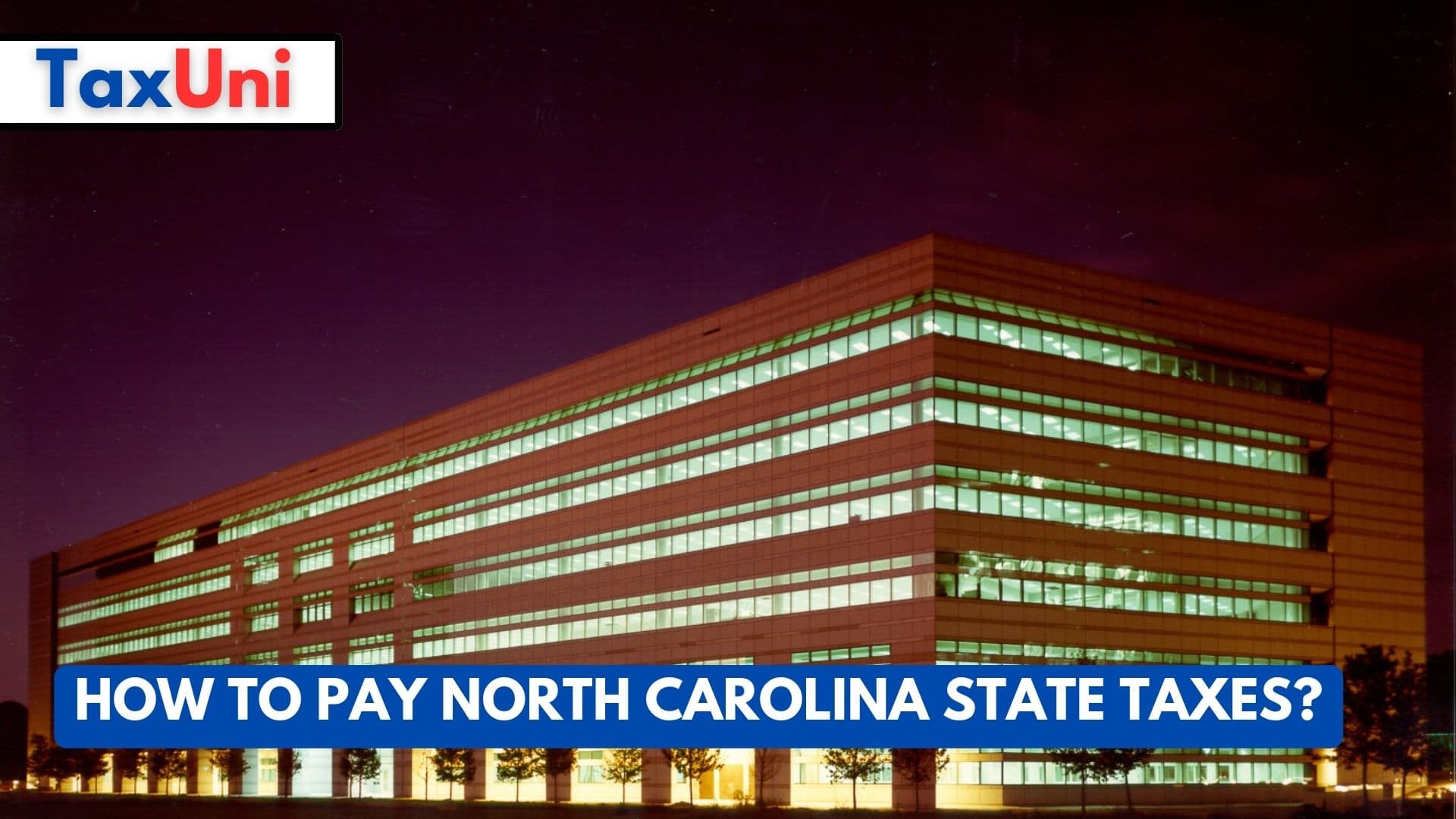 How to Pay North Carolina State Taxes? How to Pay North Carolina State Taxes