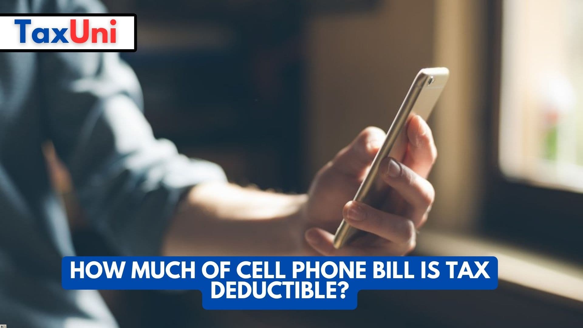 How Much of Cell Phone Bill is Tax Deductible? How Much of Cell Phone Bill is Tax Deductible