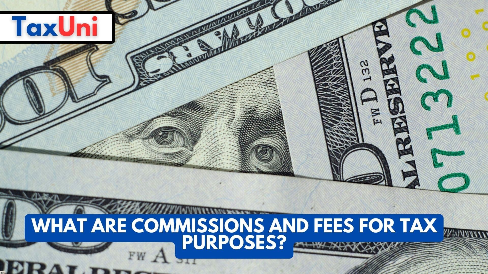What Are Commissions and Fees for Tax Purposes? What Are Commissions and Fees for Tax Purposes
