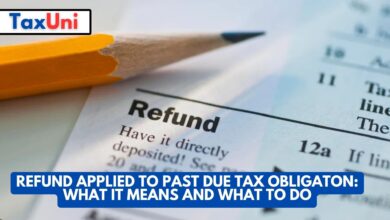 Refund Applied to Past Due Tax Obligation What It Means and What to Do