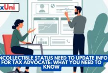 Uncollectible Status Need to Update Info for Tax Advocate What You Need to Know