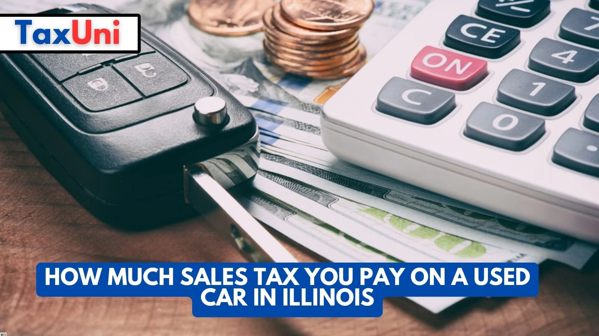 How Much Sales Tax You Pay on a Used Car in Illinois