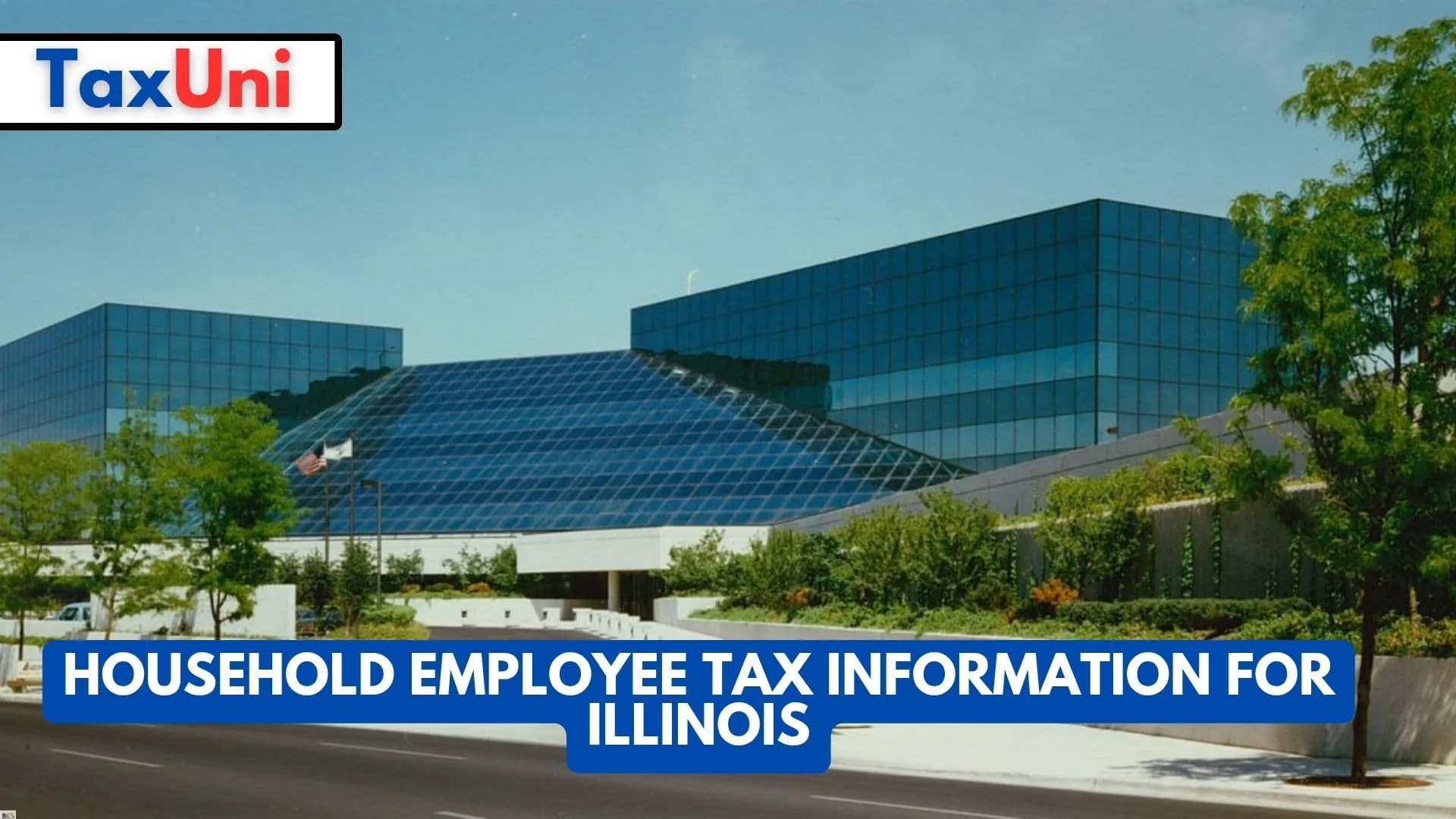 Household Employee Tax Information for Illinois