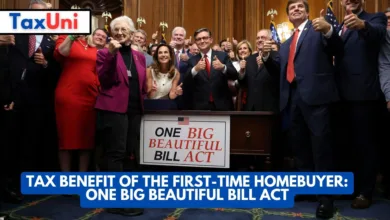 Tax Benefit of the First-Time Homebuyer: One Big Beautiful Bill Act 10 Tax Benefit of the First-Time Homebuyer One Big Beautiful Bill Act